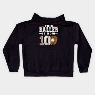 10 Years This Baller is now 10 Kids Baseball 10th Birthday Kids Hoodie